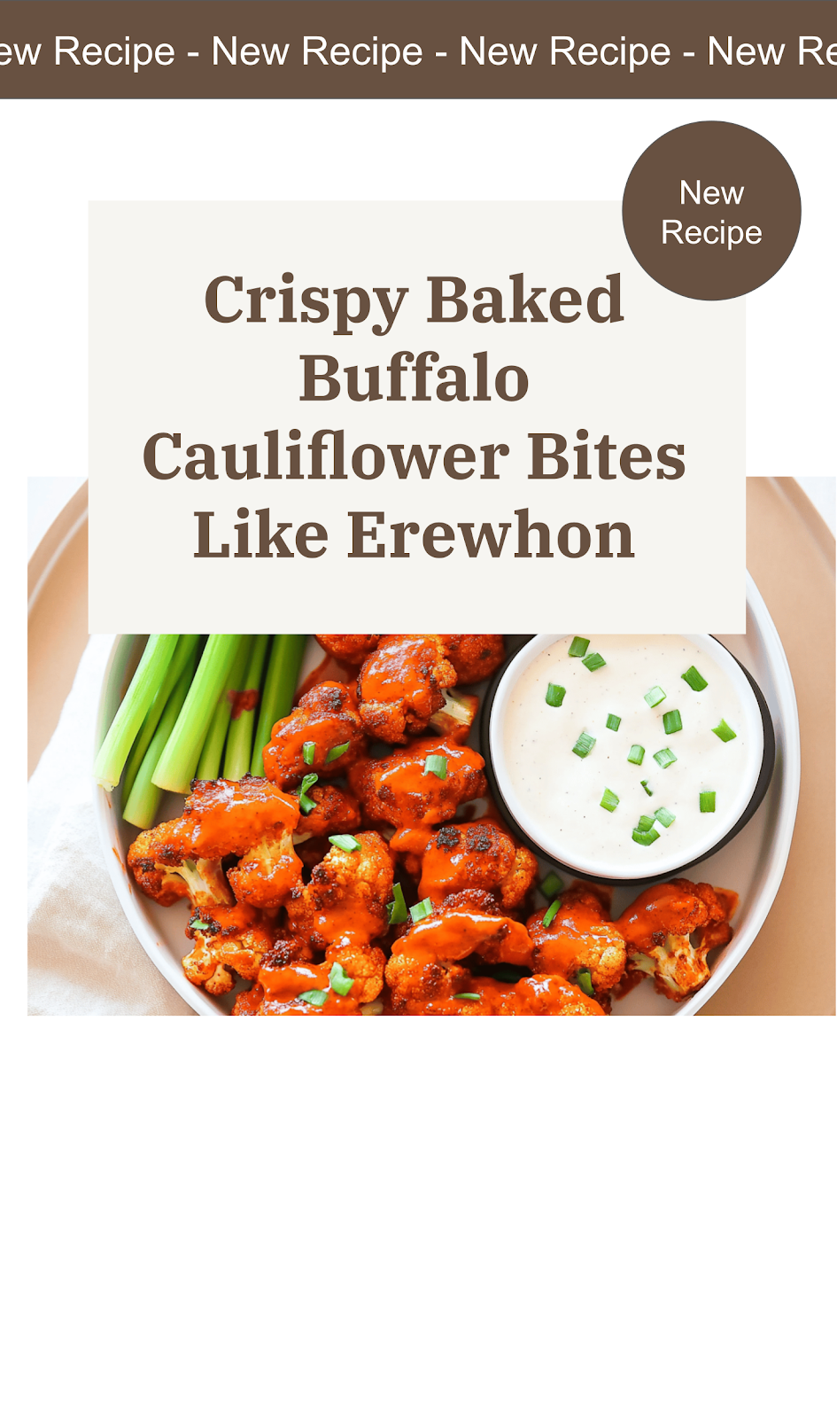Buffalo Cauliflower – Erewhon Copycat