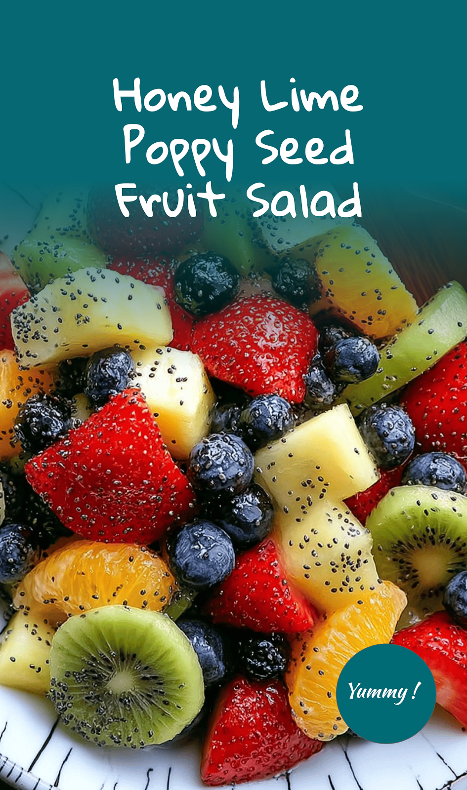 Honey-Lime Poppy Seed Fruit Salad Delight